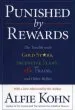 Audiobook Punished by Rewards: The Trouble With Gold Stars, Incentive Plans, A'S, Praise and Other Bribes author Alfie Kohn