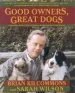 Audiobook Good Owners, Great Dogs: A Training Manual for Humans and Their Canine Companions author Brian Kilcommons