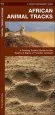 Audiobook African Animal Tracks: A Folding Pocket Guide to the Tracks & Signs of Familiar Species author James Kavanagh