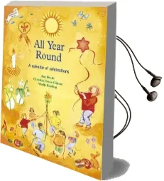 All Year Round: Calendar of Celebrations, a Audiobook download free by Ann Druitt