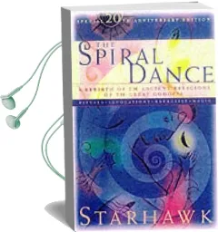 Spiral Dance 20Th Anniversary Edition Audiobook download free by Starhawk