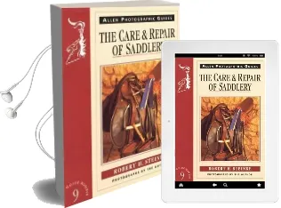 The Care and Repair of Saddlery Audiobook download free by Robert H. Steinke