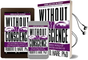 Without Conscience: The Disturbing World of the Psychopaths Among us Audiobook download free by Robert D. Hare