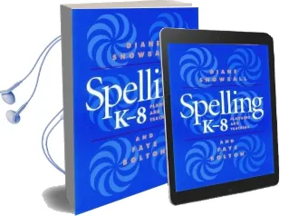 Spelling k - 8 - Planning and Teaching Audiobook download free by Diane Snowball