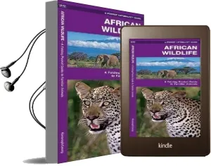 African Wildlife: A Folding Pocket Guide to Familiar Species Audiobook download free by James Kavanagh