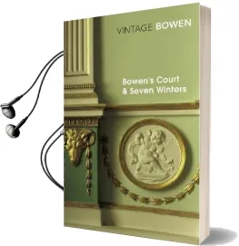 Bowen'S Court & Seven Winters Audiobook download free by Elizabeth Bowen