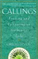 Audiobook Callings: Finding and Following an Authentic Life author Gregg Levoy