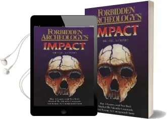 Forbidden Archeology'S Impact: How a Controversial new Book Shocked the Scientific Community and Became an Underground Classic Audiobook download free by Michael A. Cremo