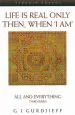 Audiobook Life is Real Only Then, When 'i am': All and Everything Third Series author George Gurdjieff