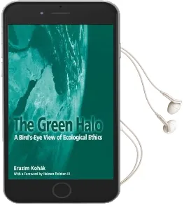 The Green Halo: A Bird'S-Eye View of Ecological Ethics Audiobook download free by Erazim Kohak