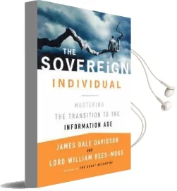 The Sovereign Individual: Mastering the Transition to the Information age Audiobook download free by James Dale Davidson