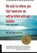 Audiobook We Wish to Inform you That Tomorrow we Will be Killed With our Families author Philip Gourevitch