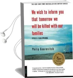 We Wish to Inform you That Tomorrow we Will be Killed With our Families Audiobook download free by Philip Gourevitch