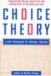 Audiobook Choice Theory: A new Psychology of Personal Freedom author William Glasser