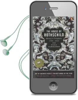 The House of Rothschild: Money'S Prophets 1798-1848 Audiobook download free by Niall Ferguson