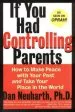 Audiobook If you had Controlling Parents: How to Make Peace With Your Past and Take Your Place in the World author Dan Neuharth