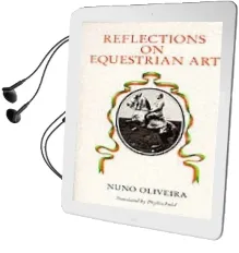 Reflections on the Equestrian art Audiobook download free by Nuno Oliveira