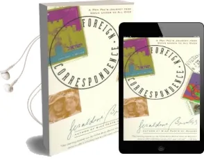 Foreign Correspondence Audiobook download free by Geraldine Brooks