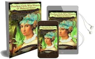 Fearless Girls, Wise Women, and Beloved Sisters: Heroines in Folktales From Around the World Audiobook download free by Kathleen Ragan