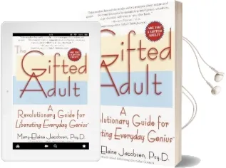 The Gifted Adult: A Revolutionary Guide for Liberating Everyday Genius(Tm) Audiobook download free by Mary Elaine Jacobsen