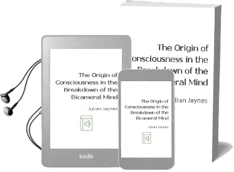 The Origin of Consciousness in the Breakdown of the Bicameral Mind Audiobook download free by Julian Jaynes