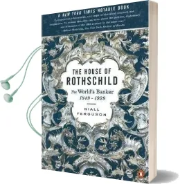 The House of Rothschild: The World'S Banker 1849-1998 Audiobook download free by Niall Ferguson