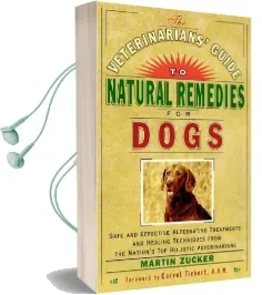 Veterinarians' Guide to Natural Remedies Audiobook download free by Martin Zucker