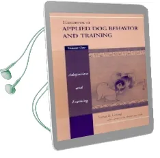 Handbook of Applied dog Behavior and Training: Adaptation and Learning Audiobook download free by Steve Lindsay