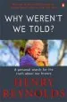 Audiobook Why Weren'T we Told? author Henry Reynolds