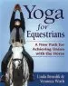 Audiobook Yoga for Equestrians: A new Path for Achieving Union With the Horse author Linda Benedik