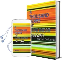 A Thousand Years of Nonlinear History Audiobook download free by Manuel De Landa