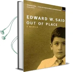 Out of Place: A Memoir: A Memoir Audiobook download free by Edward W. Said