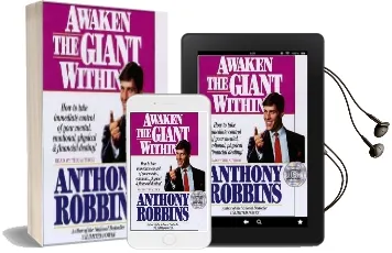 Awaken the Giant Within: How to Take Immediate Control of Your Mental, Physical and Emotional Self Audiobook download free by Anthony Robbins