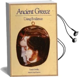 Ancient Greece: Using Evidence Audiobook download free by Pamela Bradley