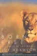 Audiobook Born Free: A Lioness of two Worlds author Joy Adamson