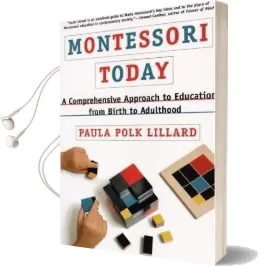 Montessori Today Audiobook download free by Paula Polk Lillard