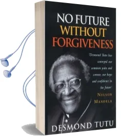 No Future Without Forgiveness Audiobook download free by Archbishop Desmond Tutu