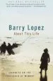 Audiobook About This Life author Barry Lopez