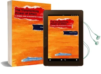 The Transforming Power of Affect: A Model for Accelerated Change Audiobook download free by Diana Fosha