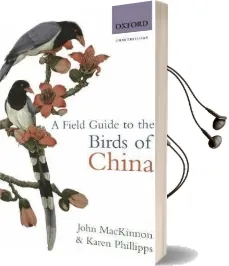 A Field Guide to the Birds of China Audiobook download free by John Mackinnon