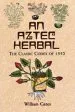 Audiobook An Aztec Herbal: The Classic Codex of 1552 author William Gates