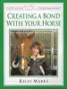 Audiobook Creating a Bond With Your Horse author Kelly Marks