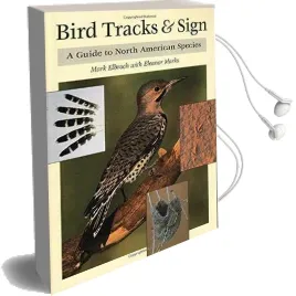Bird Tracks and Sign: A Guide to North American Species Audiobook download free by Lawrence Mark Elbroch