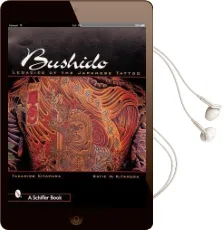 Bushido: Legacies of the Japanese Tattoo Audiobook download free by Takahiro Kitamura