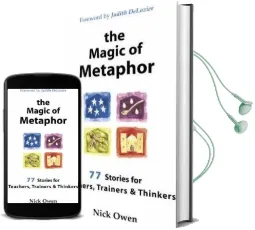 The Magic of Metaphor: 77 Stories for Teachers, Trainers and Thinkers Audiobook download free by Nick Owen