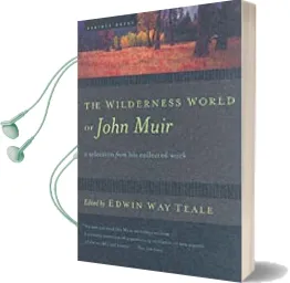 Wilderness World of John Muir Audiobook download free by Muir