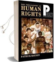 The Philosophy of Human Rights: Readings in Context Audiobook download free by Professor Patrick Hayden