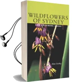 Wildflowers of Sydney and Adjoining Areas Audiobook download free by Alan Fairley