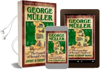 George Muller: The Guardian of Bristol'S Orphans Audiobook download free by Geoff Benge