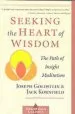 Audiobook Seeking the Heart of Wisdom: The Path of Insight Meditation author Joseph Goldstein
